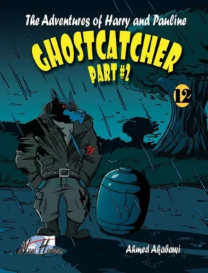 The Adventures of Harry and Pauline 12: GHOSTCATCHER PART 2