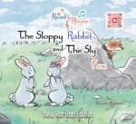 the sloppy rabbit and the sly fox