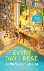 Every Day I Read: 53 Ways to Get Closer to Books