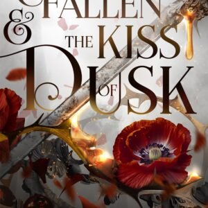 The Fallen & the Kiss of Dusk
