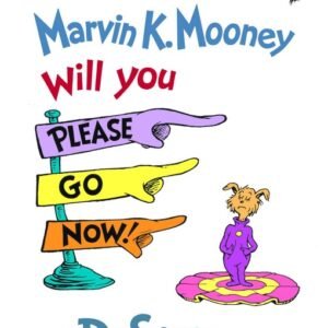 Dr seuss : will you please go now