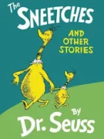 The Sneetches and Other Stories  Dr. Seuss
