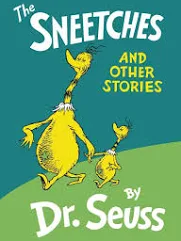 The Sneetches and Other Stories  Dr. Seuss